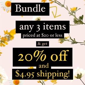Bundle any 3 items priced $20 or less & get 20% OFF and $4.95 shipping!!
